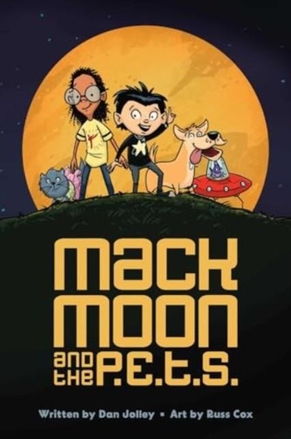 MACK MOON AND THE P.E.T.S.: VOLUME 1 | 9781524878269 | RUSS COX