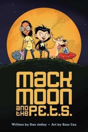 MACK MOON AND THE P.E.T.S.: VOLUME 1 | 9781524878269 | RUSS COX