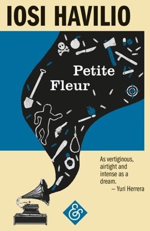PETITE FLEUR | 9781911508045 | IOSI HAVILIO