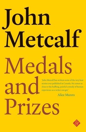 MEDALS AND PRIZES | 9781911508960 | JOHN METCALF
