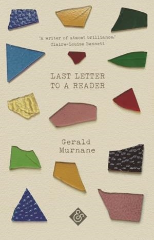 LAST LETTER TO A READER | 9781913505424 | GERALD MURNANE