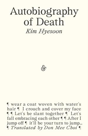 AUTOBIOGRAPHY OF DEATH | 9781916751286 | KIM HYESOON