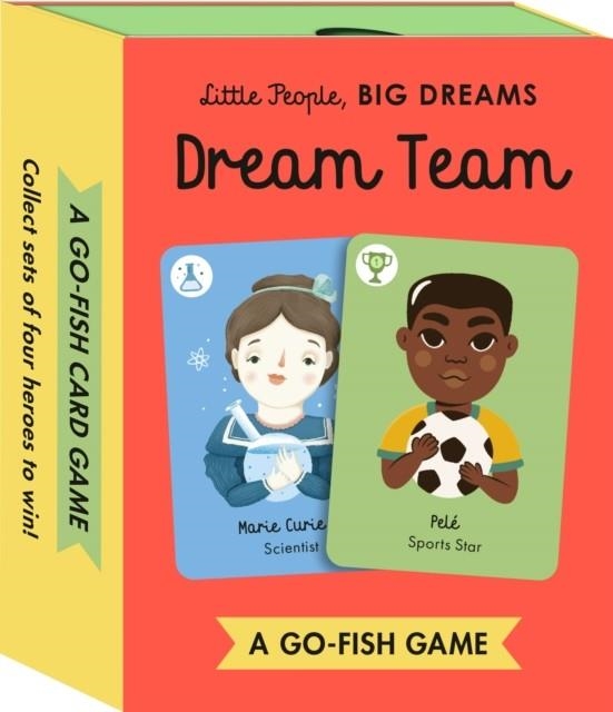 LITTLE PEOPLE, BIG DREAMS CARD GAME: DREAM TEAM: A GO-FISH CARD GAME | 9781836001645 | MARIA ISABEL SANCHEZ VEGARA