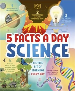 5 FACTS A DAY SCIENCE: A LITTLE BIT OF LEARNING EVERY DAY | 9780241683187 | DK