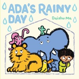 ADA'S RAINY DAY | 9781529517415 | DAISHU MA