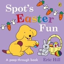 SPOT’S EASTER FUN | 9780241716151 | ERIC HILL