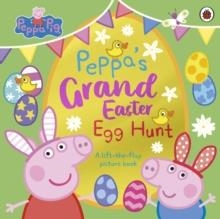 PEPPA PIG: PEPPA’S GRAND EASTER EGG HUNT | 9780241716786 | PEPPA PIG