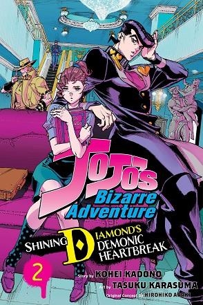 JOJO'S BIZARRE ADVENTURE: SHINING DIAMOND'S DEMONIC HEARTBREAK, VOL. 2 | 9781974751877 | HIROHIKO ARAKI, KOHEI KADONO
