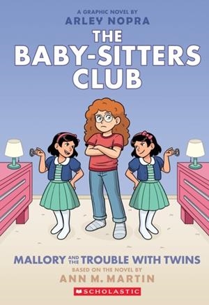 THE BABY-SITTERS CLUB 17: MALLORY AND THE TROUBLE WITH TWINS | 9781338835618 | ANN M MARTIN