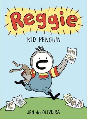 REGGIE: KID PENGUIN (A GRAPHIC NOVEL) | 9780759557567 | JENNIFER DE OLIVEIRA