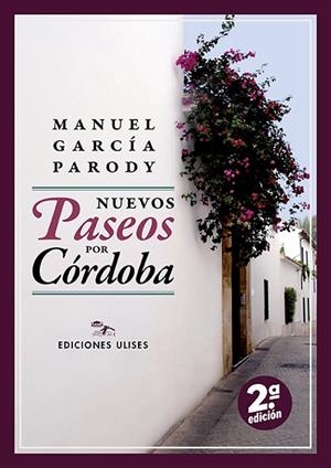 NUEVOS PASEOS POR CÓRDOBA | 9788419026125 | GARCÍA PARODY, MANUEL