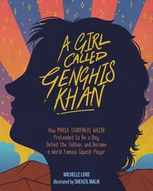 A GIRL CALLED GENGHIS KHAN | 9781454931362 | MICHELLE LORD 
