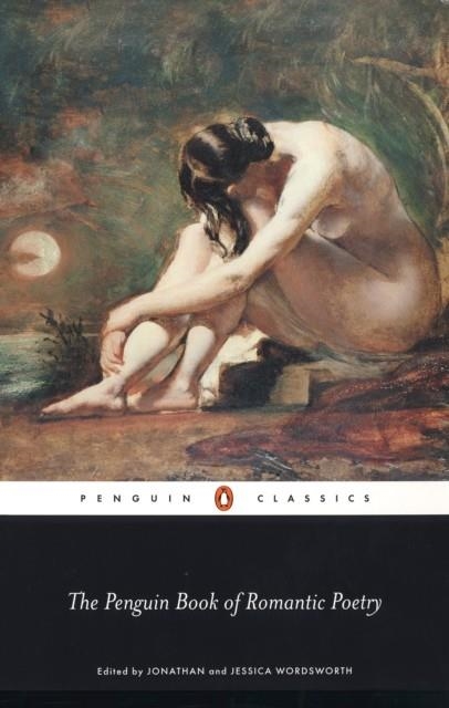THE PENGUIN BOOK OF ROMANTIC POETRY | 9780140435689 | JONATHAN WORDSWORTH
