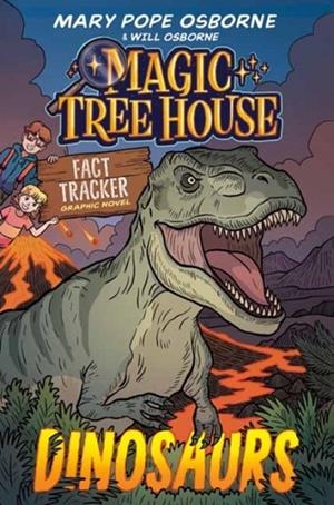 MAGIC TREE HOUSE FACT TRACKER GRAPHIC NOVEL: DINOSAURS | 9780593705841 | MARY POPE OSBORNE