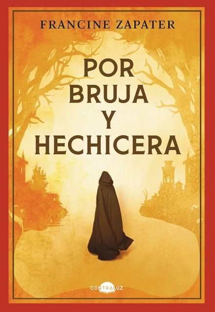 POR BRUJA Y HECHICERA | 9788419822567 | FRANCINE ZAPATER