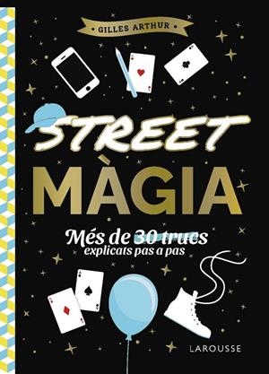 STREET MÀGIA | 9788410124882 | GILLES ARTHUR
