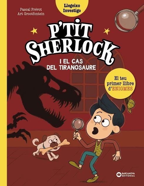 P'TIT SHERLOCK I EL CAS DEL TIRANOSAURE | 9788448965150 | PASCAL PRÉVOT
