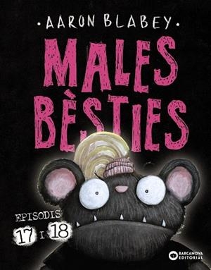MALES BESTIES. EPISODIS 17 I 18 | 9788448964450 | AARON BLABEY
