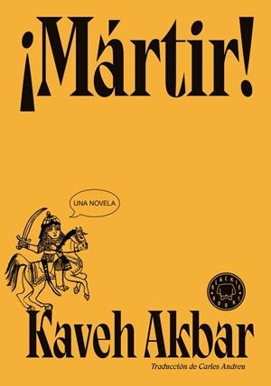 MÁRTIR! | 9788410025905 | KAVEH AKBAR