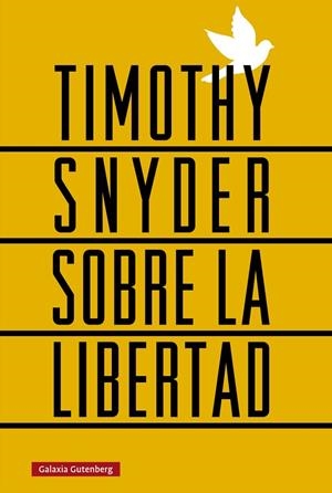 SOBRE LA LIBERTAD | 9788410107656 | TIMOTHY SNYDER