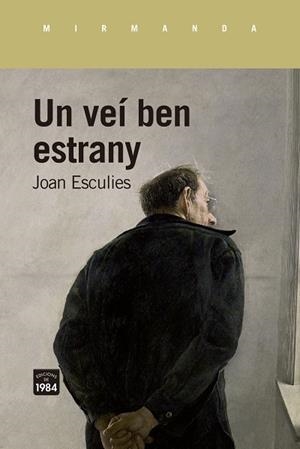 VEÍ BEN ESTRANY, UN | 9788418858925 | JOAN ESCULIES