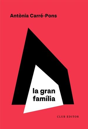 GRAN FAMÍLIA, LA | 9788473294614 | ANTÒNIA CARRÉ-PONS