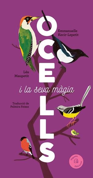 OCELLS I LA SEVA MÀGIA | 9788419794376 | EMMANUELLE KECIR-LEPETIT