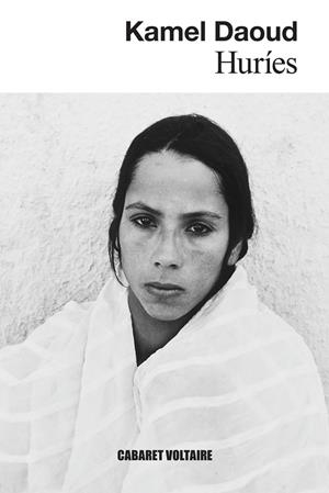HURÍES | 9788419047533 | KAMEL DAOUD