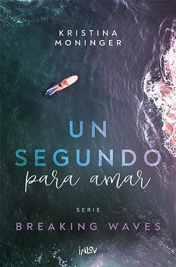 SEGUNDO PARA AMAR, UN | 9788410399006 | KRISTINA MONINGER