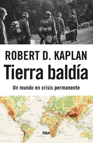 TIERRA BALDÍA | 9788411328807 | ROBERT D. KAPLAN