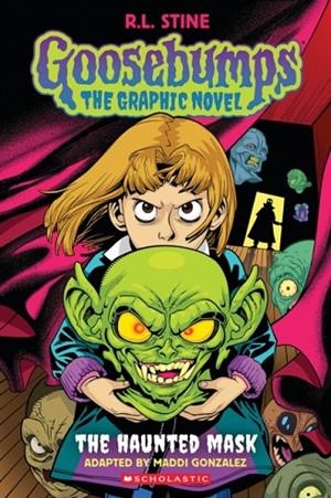 GOOSEBUMPS GRAPHIX: THE HAUNTED MASK | 9781338879391 | R L STINE