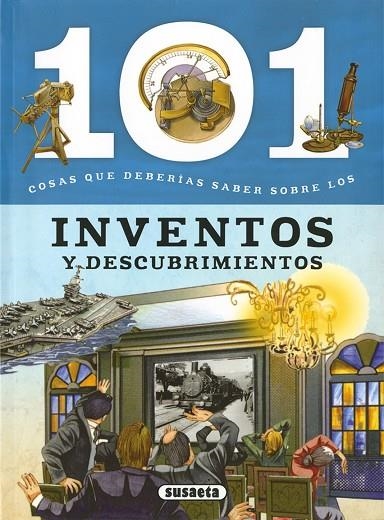 101 COSAS QUE DEBERÍAS SABER SOBRE: INVENTOS Y DESCUBRIMIENTOS | 9788467760019 | BERGAMINO, GIORGIO/PALITTA, GIANNI