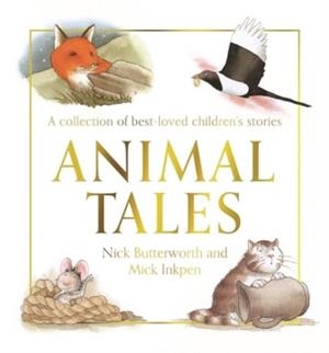 ANIMAL TALES | 9781781284643 | NICK BUTTERWORTH