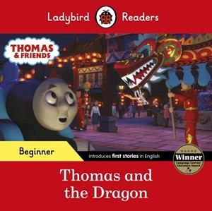 LADYBIRD READERS BEGINNER LEVEL THOMAS THE TANK ENGINE - THOMAS AND THE DRAGON | 9780241533697 | LADYBIRD