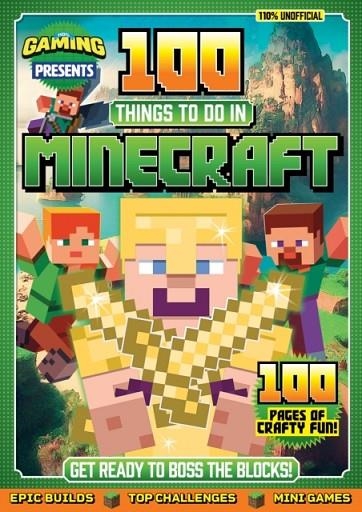 110% GAMING PRESENTS - 100 THINGS TO DO IN MINECRAFT | 9781845359843 | 110% GAMING / DC THOMSON
