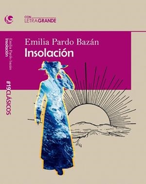 INSOLACIÓN | 9788412406511 | PARDO BAZÁN, EMILIA