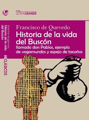 HISTORIA DE LA VIDA DEL BUSCÓN | 9788412067996 | QUEVEDO, FRANCISCO