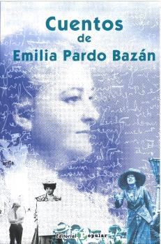 CUENTOS DE  EMILIA PARDO BAZÁN | 9788478849444 | PARDO BAZÁN, EMILIA