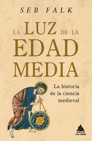 LUZ DE LA EDAD MEDIA, LA | 9788419703620 | SEB FALK