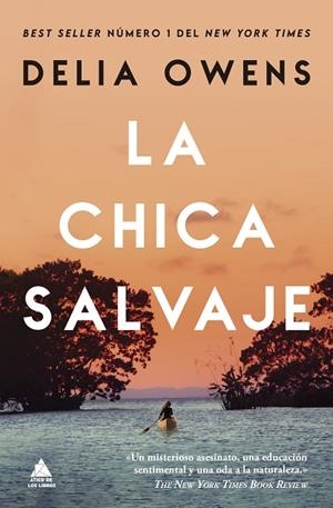 CHICA SALVAJE,LA | 9788419703545 | DELIA OWENS