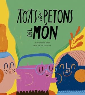 TOTS ELS PETONS DEL MON - CAT | 9788410406575 | MARION MORROS