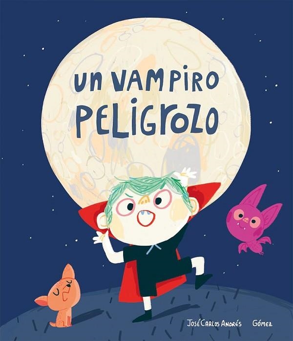 UN VAMPIRO PELIGROZO 6¦ED | 9788417673840 | OSE CARLOS / GOMEZ ANDRES