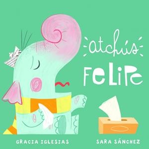 ATCHUS FELIPE 2¦ED | 9788417272814 | IGLESIAS / SANCHEZ