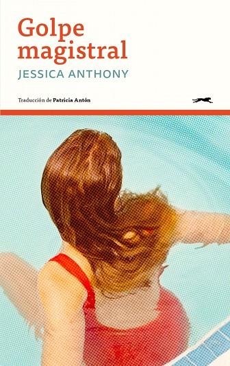 GOLPE MAGISTRAL | 9788412967630 | JESSICA ANTHONY