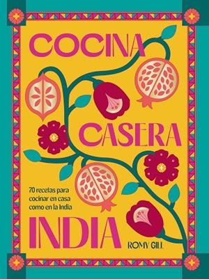 COCINA CASERA INDIA | 9788419043603 | ROMY GILL