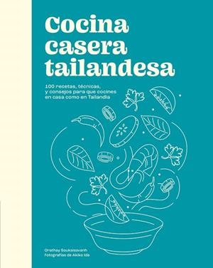 COCINA CASERA TAILANDESA | 9788419043580 | ORATHAY SOUKSISAVANH