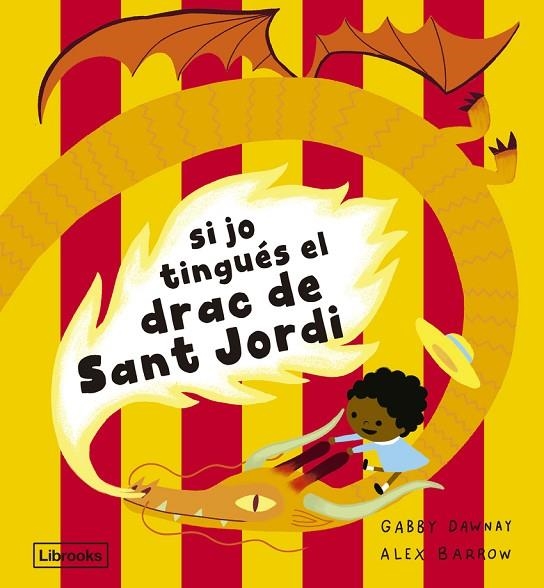 SI JO TINGUES EL DRAC DE SANT JORDI - CAT | 9788412945492 | GABBY DAWNAY