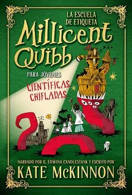LA ESCUELA DE ETIQUETA MILLICENT QUIBB PARA JOVENES CIENTIF | 9788410346444 | KATE MCKINNON