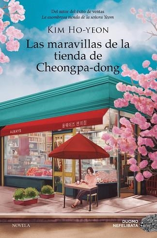 MARAVILLAS DE LA TIENDA DE CHEONGPA-DONG, LAS | 9788410346239 | KIM HO-YEON