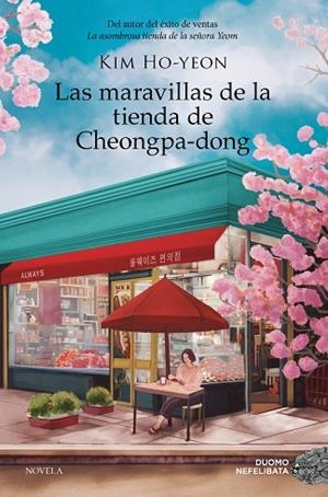 MARAVILLAS DE LA TIENDA DE CHEONGPA-DONG, LAS | 9788410346239 | KIM HO-YEON